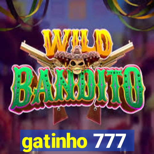 gatinho 777